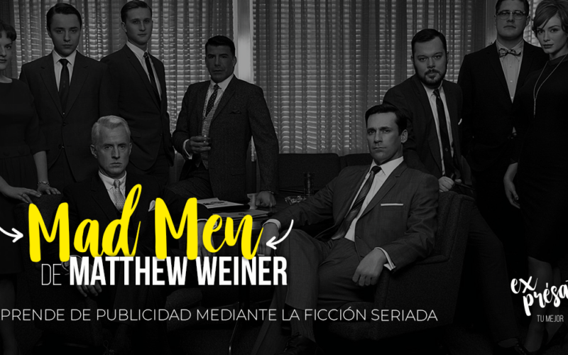 Aprende de publicidad mediante la ficción seriada: Mad Men de Matthew Weiner