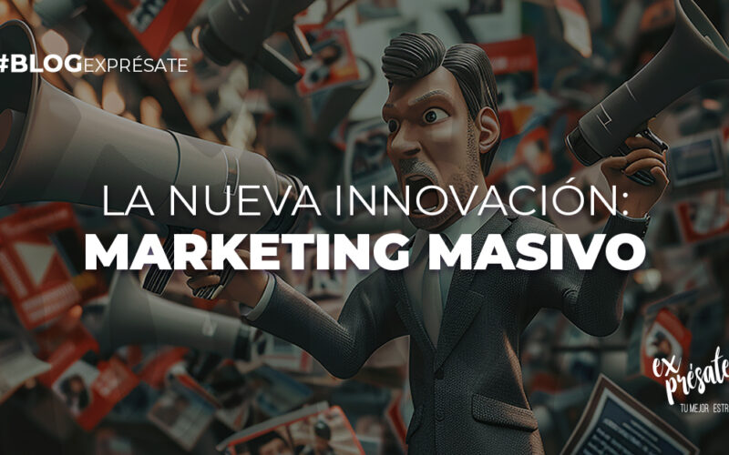 La nueva innovación: Marketing masivo